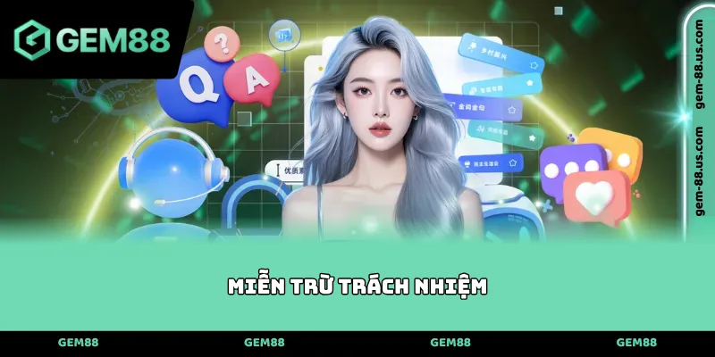Miễn Trừ Trách nhiệm