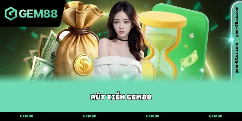Rút Tiền gem88